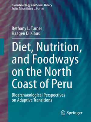 cover image of Diet, Nutrition, and Foodways on the North Coast of Peru